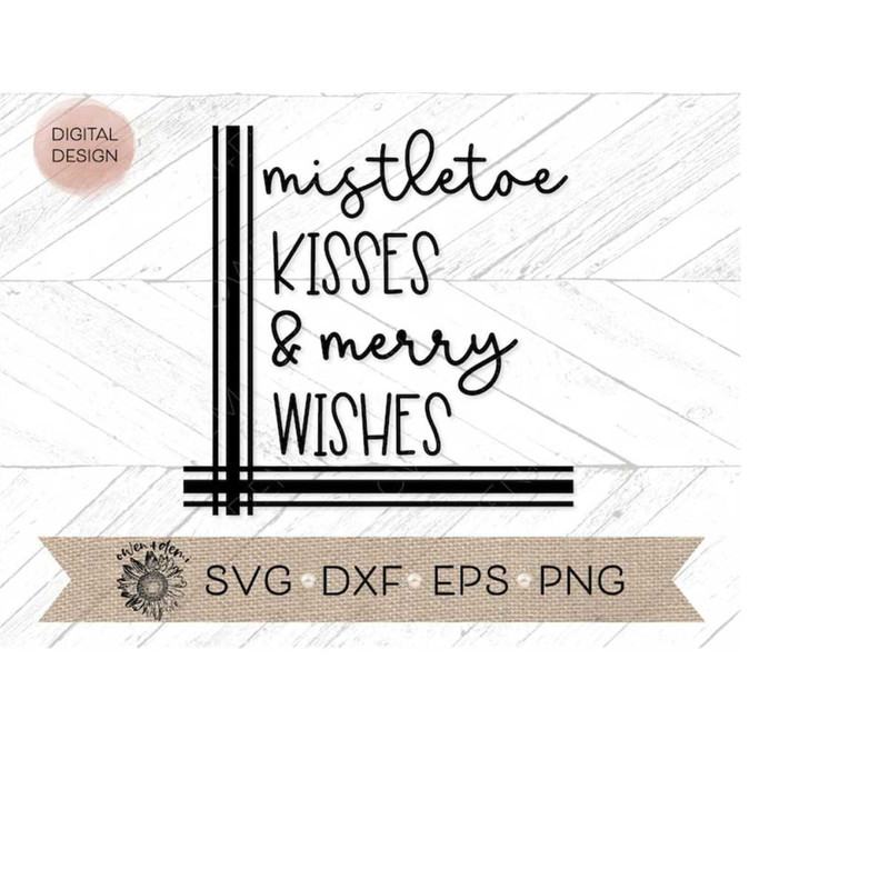 MR-4102023194057-mistletoe-kisses-and-merry-wishes-svg-christmas-svg-image-1.jpg