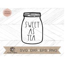 sweet as tea jar svg -  jar cut file -  jar cricut cut file -  jar silhouette cut file - jar clip art - tea svg