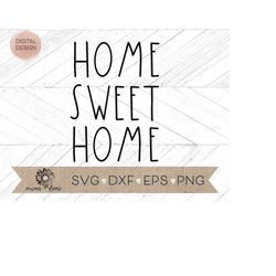 home sweet home svg - home sweet home sign svg - home sweet home cut file - cricut cut file - silhouette cut file