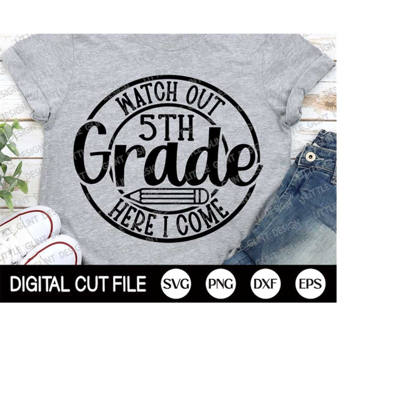 MR-4102023195816-watch-out-5th-grade-svg-grade-school-shirt-1st-day-of-image-1.jpg