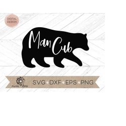 man cub cricut cut file - man cub cut file - man cub silhouette cut file - bear svg - son svg