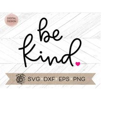 be kind svg  - kind svg - hand lettered be kind cricut cut file - be kind  silhouette cut file - be kind clip art - kind