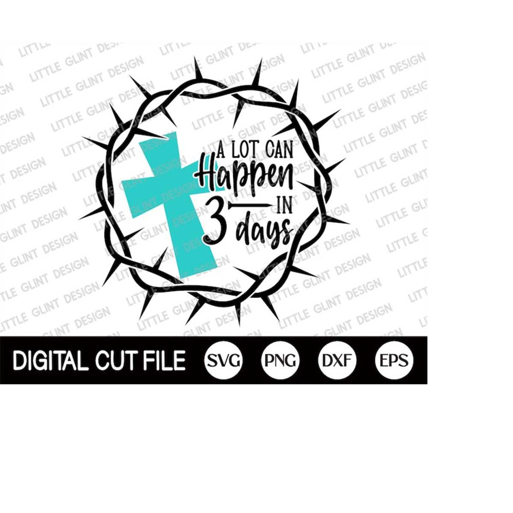 MR-410202320728-a-lot-can-happen-in-3-days-cut-file-jesus-svg-christian-image-1.jpg
