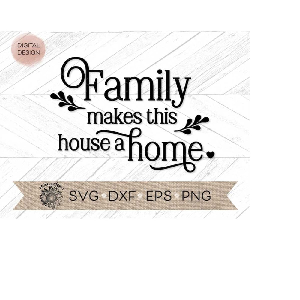 MR-410202320948-family-makes-this-house-a-home-svg-home-cut-file-family-image-1.jpg