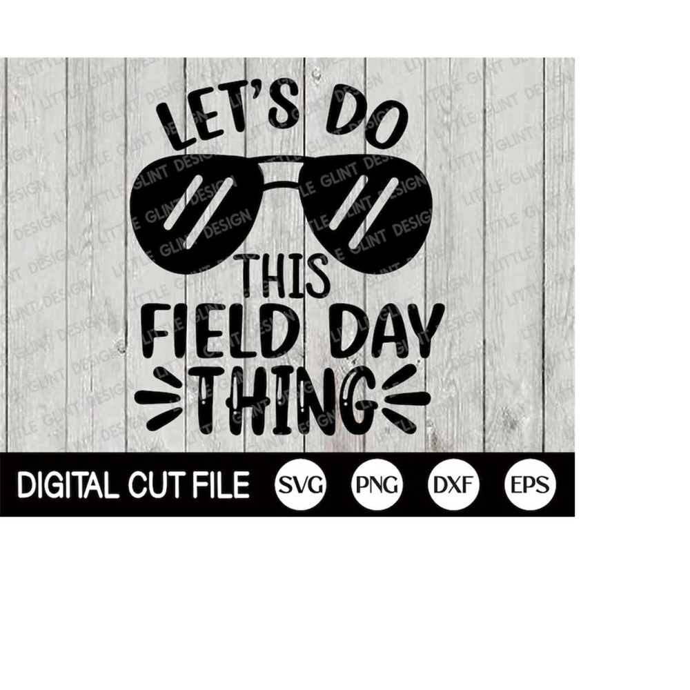 MR-4102023201442-lets-do-this-field-day-thing-svg-field-day-svg-last-day-image-1.jpg