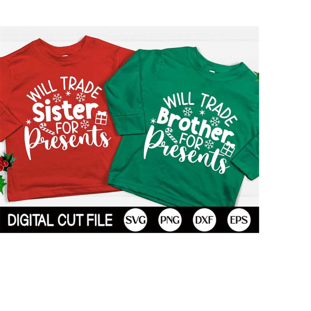 MR-4102023201822-will-trade-brother-for-presents-svg-kids-christmas-svg-funny-image-1.jpg