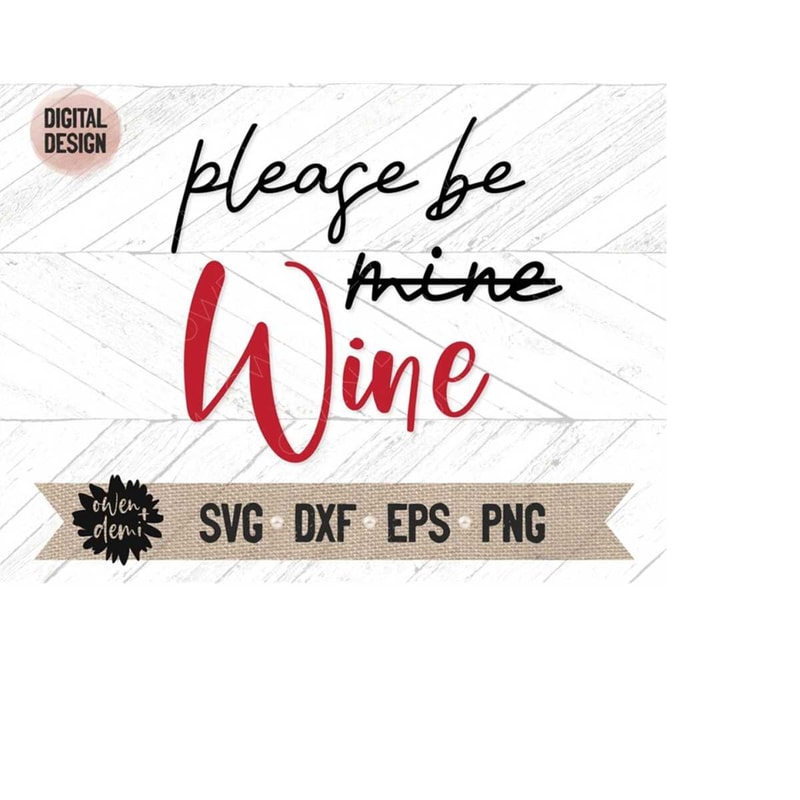 MR-410202320231-please-be-wine-svg-wine-svg-wine-cricut-cut-file-wine-image-1.jpg