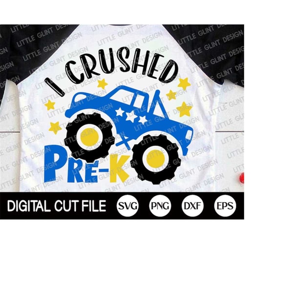 MR-4102023202656-i-crushed-pre-k-svg-monster-truck-shirt-last-day-of-school-image-1.jpg