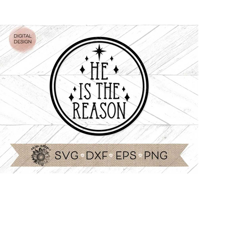 MR-410202320492-he-is-the-reason-svg-christmas-svg-christmas-ornament-cut-image-1.jpg