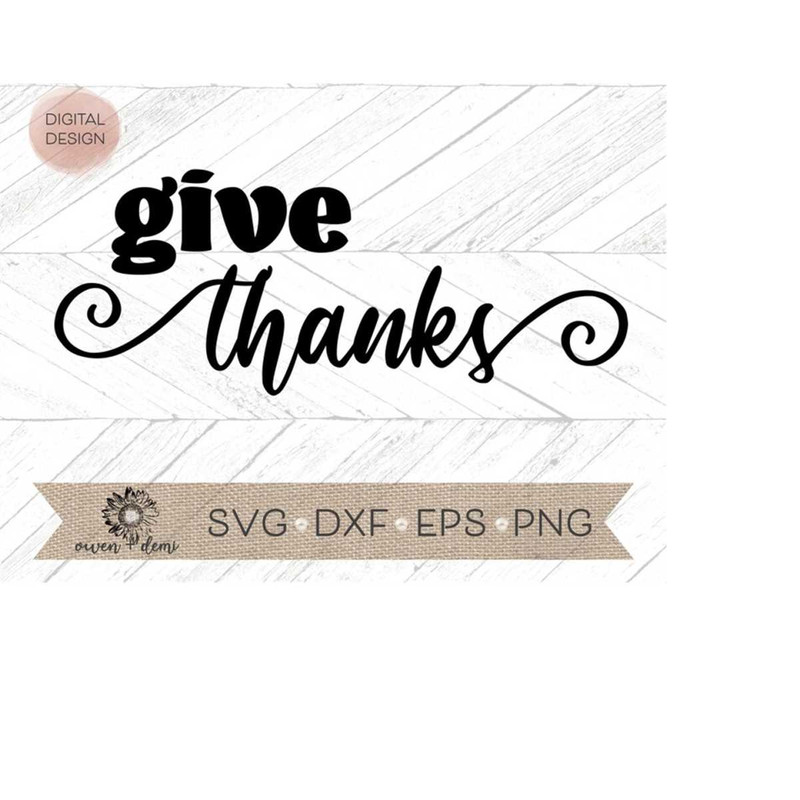 MR-4102023205412-give-thanks-svg-give-thanks-cut-file-thankful-cricut-cut-image-1.jpg