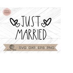 just married svg - just married dxf, png, eps - just married cut file - cricut cut file - silhouette cut file - wedding