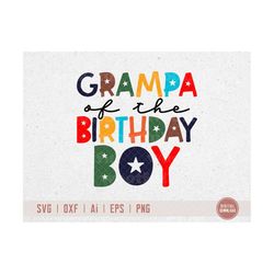 grampa of the birthday boy svg, it's my birthday svg, children svg, grandpa svg, first birthday svg, svg dxf eps ai png