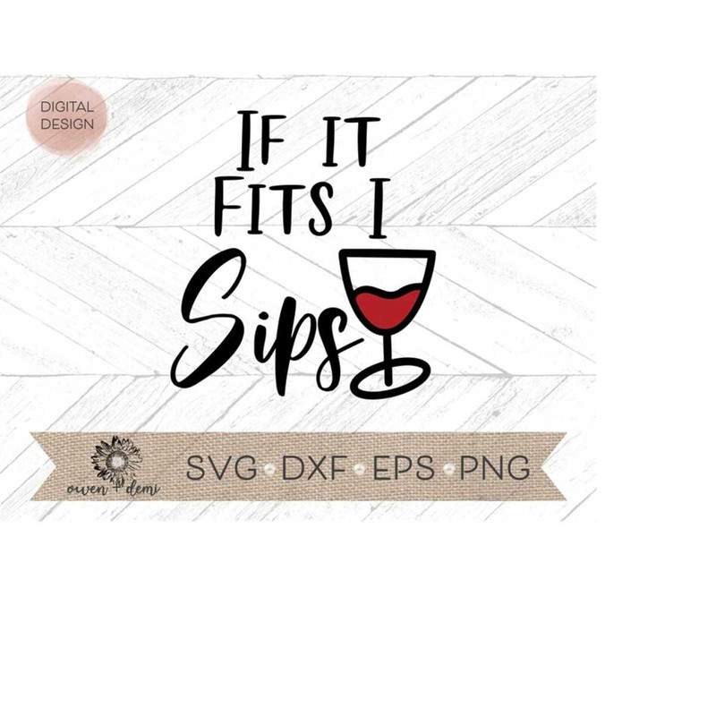 MR-4102023211452-if-it-fits-i-sips-svg-wine-glass-svg-wine-glass-cricut-cut-image-1.jpg