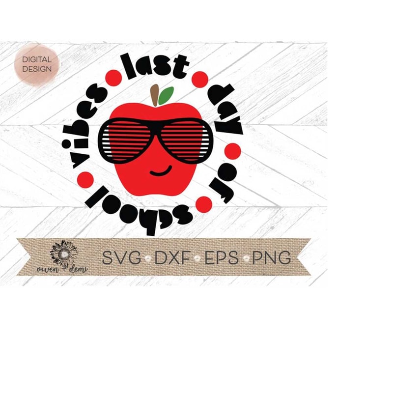 MR-4102023211712-last-day-of-school-svg-last-day-of-school-vibes-cut-file-image-1.jpg