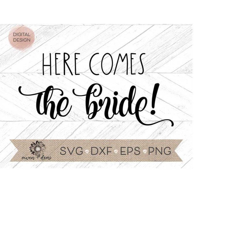 MR-4102023212030-here-comes-the-bride-svg-wedding-dxf-png-eps-wedding-cut-image-1.jpg