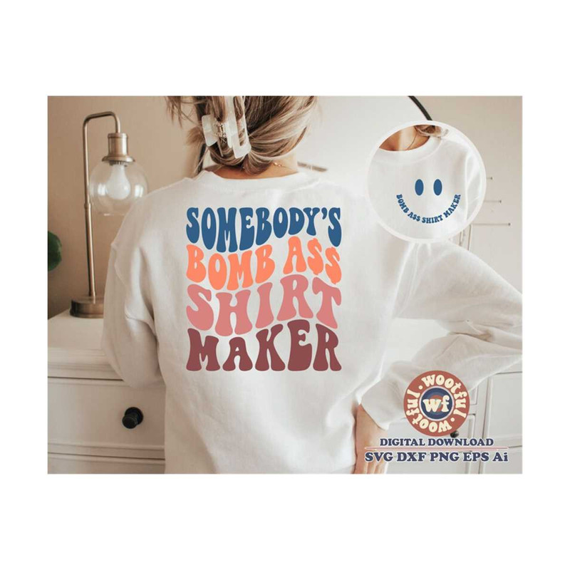 MR-4102023232156-somebodys-bomb-ass-shirt-maker-svg-shirt-maker-svg-image-1.jpg