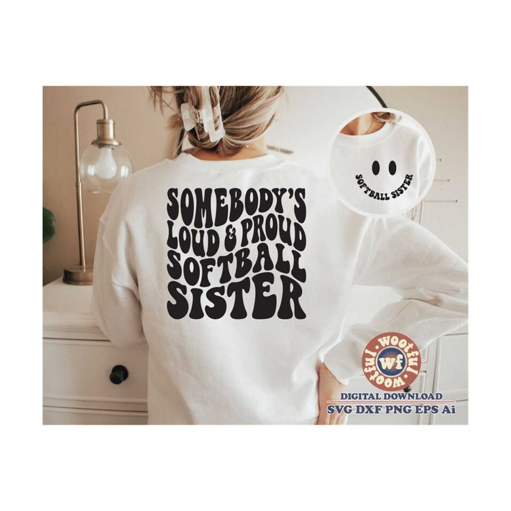 MR-4102023232436-somebodys-loud-proud-softball-sister-svg-softball-fan-image-1.jpg