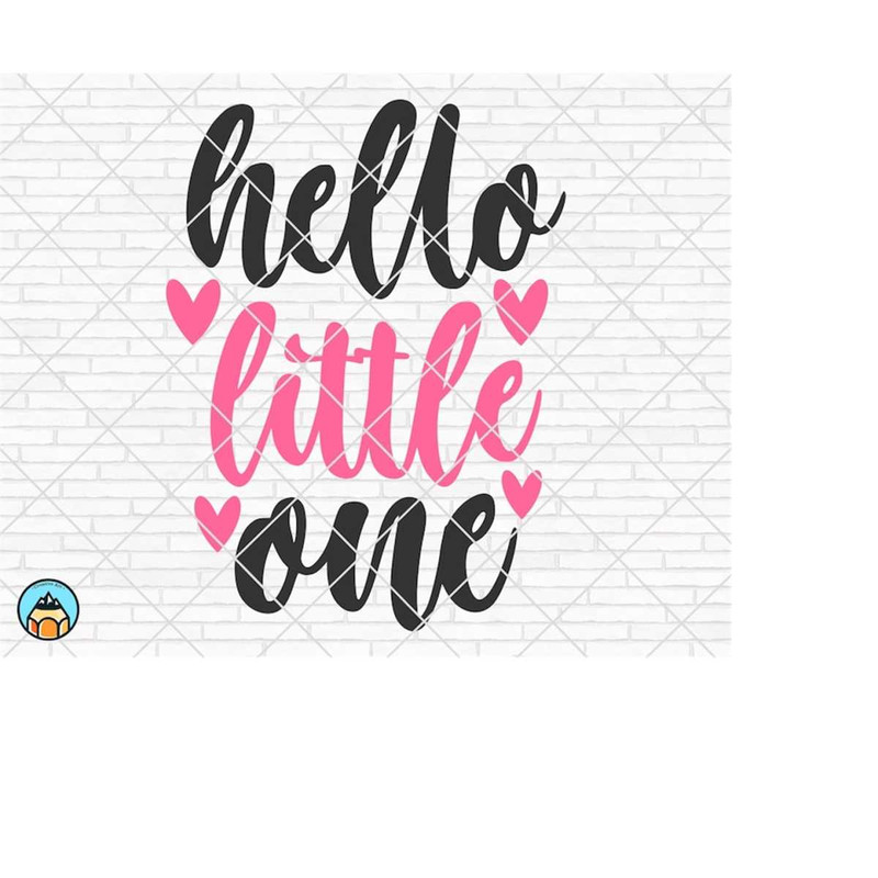 MR-4102023234021-hello-little-one-svg-baby-svg-newborn-svg-baby-girl-svg-image-1.jpg