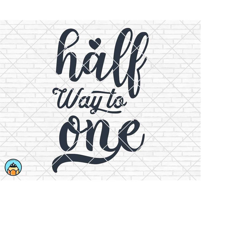 MR-4102023234132-half-way-to-one-svg-half-birthday-svg-half-svg-birthday-image-1.jpg