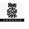 MR-4102023234148-cod599-have-a-good-day-svg-positive-vibes-only-svgmake-it-image-1.jpg