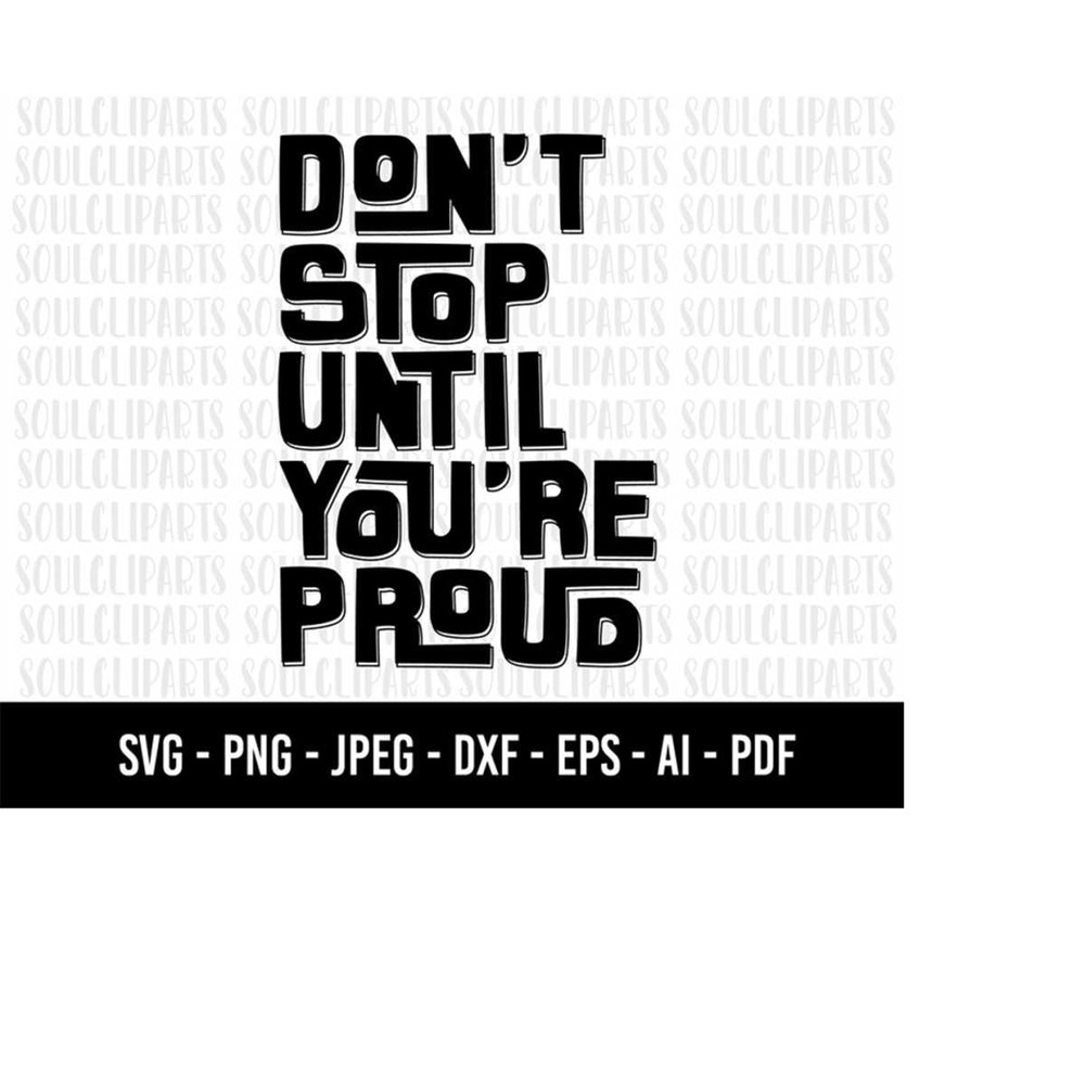 MR-4102023234550-cod437-dont-stop-until-youre-proud-svgline-art-image-1.jpg