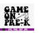 MR-4102023234615-game-on-pre-k-first-day-of-pre-k-svg-boys-first-day-of-image-1.jpg