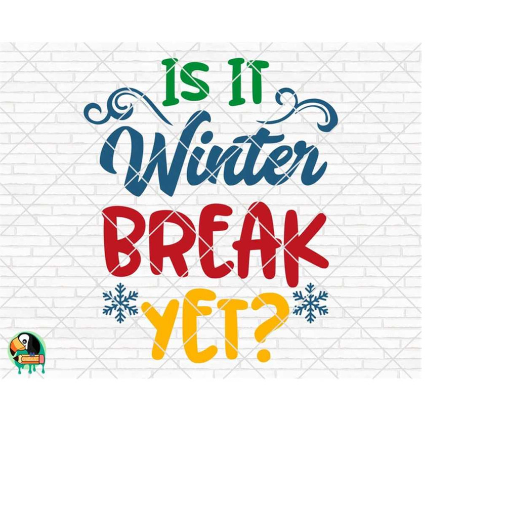 MR-4102023234625-is-it-winter-break-yet-svg-winter-svg-winter-quotes-svg-image-1.jpg