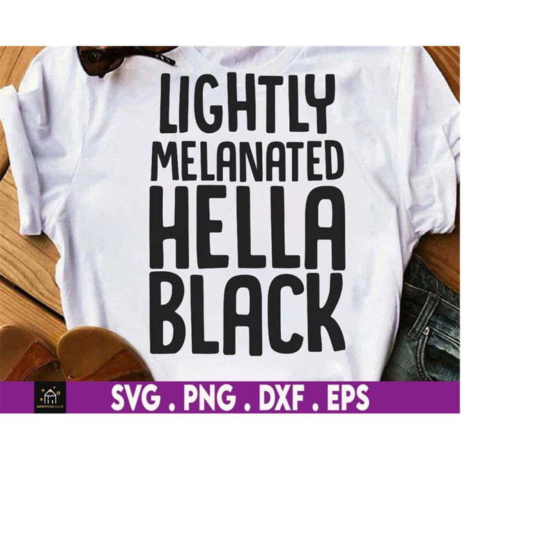MR-4102023234758-lightly-melanated-hella-black-svg-black-pride-svg-black-image-1.jpg