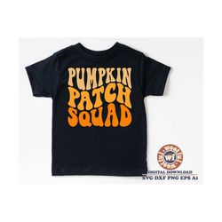 pumpkin patch squad svg, harvest svg, fall svg, autumn svg, thanksgiving svg, wavy letters svg, kids svg, svg dxf eps pn