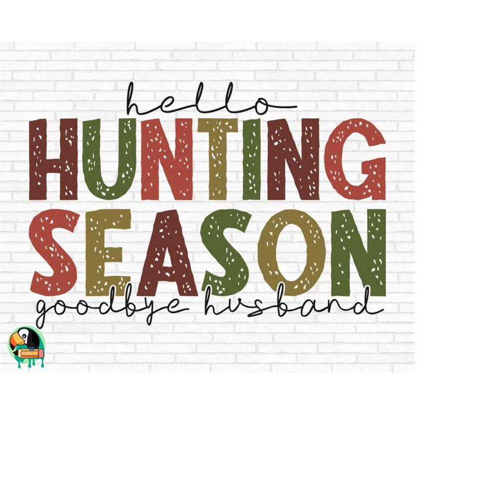 MR-4102023235449-hello-hunting-season-goodbye-husband-svg-hunting-wife-svg-image-1.jpg