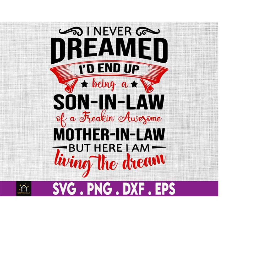MR-4102023235453-i-never-dreamed-svg-son-in-law-of-a-totally-awesome-mother-in-image-1.jpg