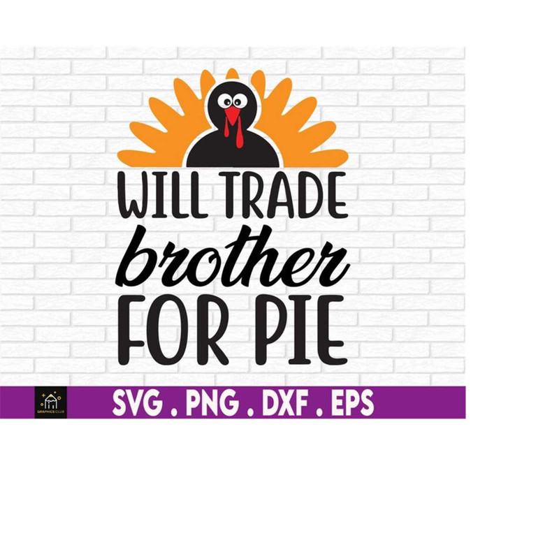 MR-4102023235631-will-trade-brother-for-pie-svg-thanksgiving-funny-pumpkin-image-1.jpg