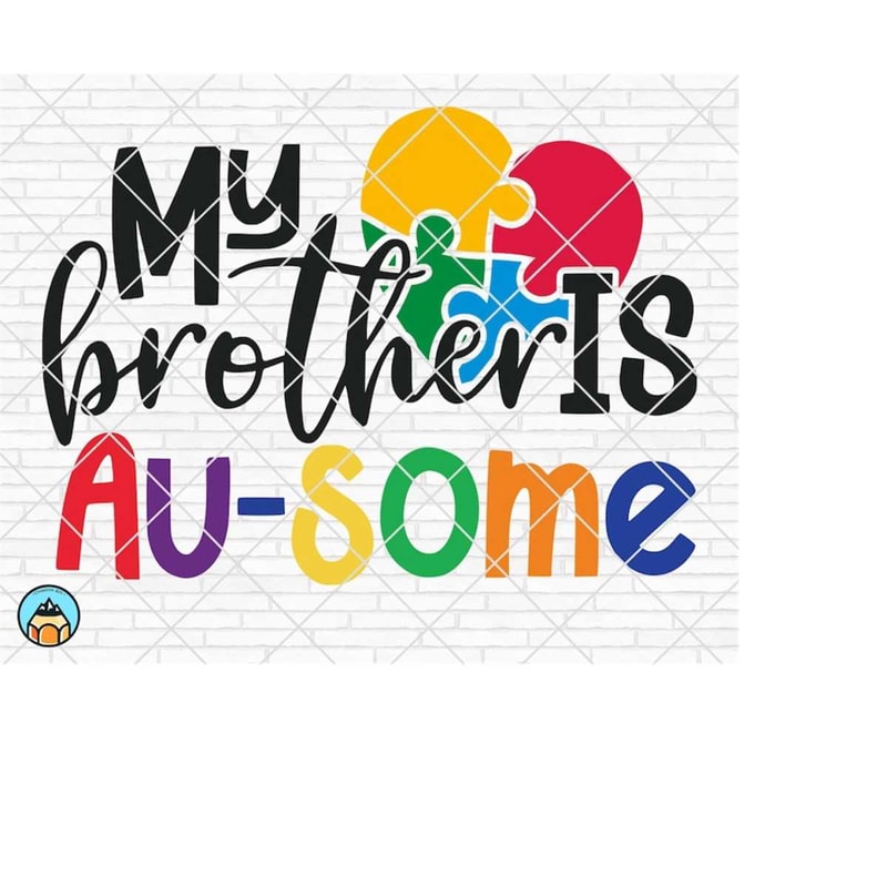 MR-51020230134-my-brother-is-au-some-svg-autism-mom-svg-autism-heart-svg-image-1.jpg