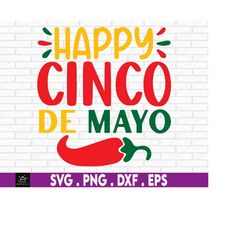 happy cinco de mayo, cute cinco de mayo svg, cinco de mayo shirt svg, cut file, cinco de mayo svg, cinco de mayo decor s