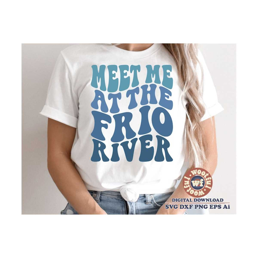 MR-51020230311-meet-me-at-the-frio-river-svg-summer-svg-river-vibes-svg-image-1.jpg