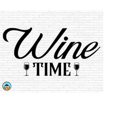 wine time svg | wine svg | wine quotes svg | wine sayings svg | wine glass svg | funny wine svg | wine lover svg | wine