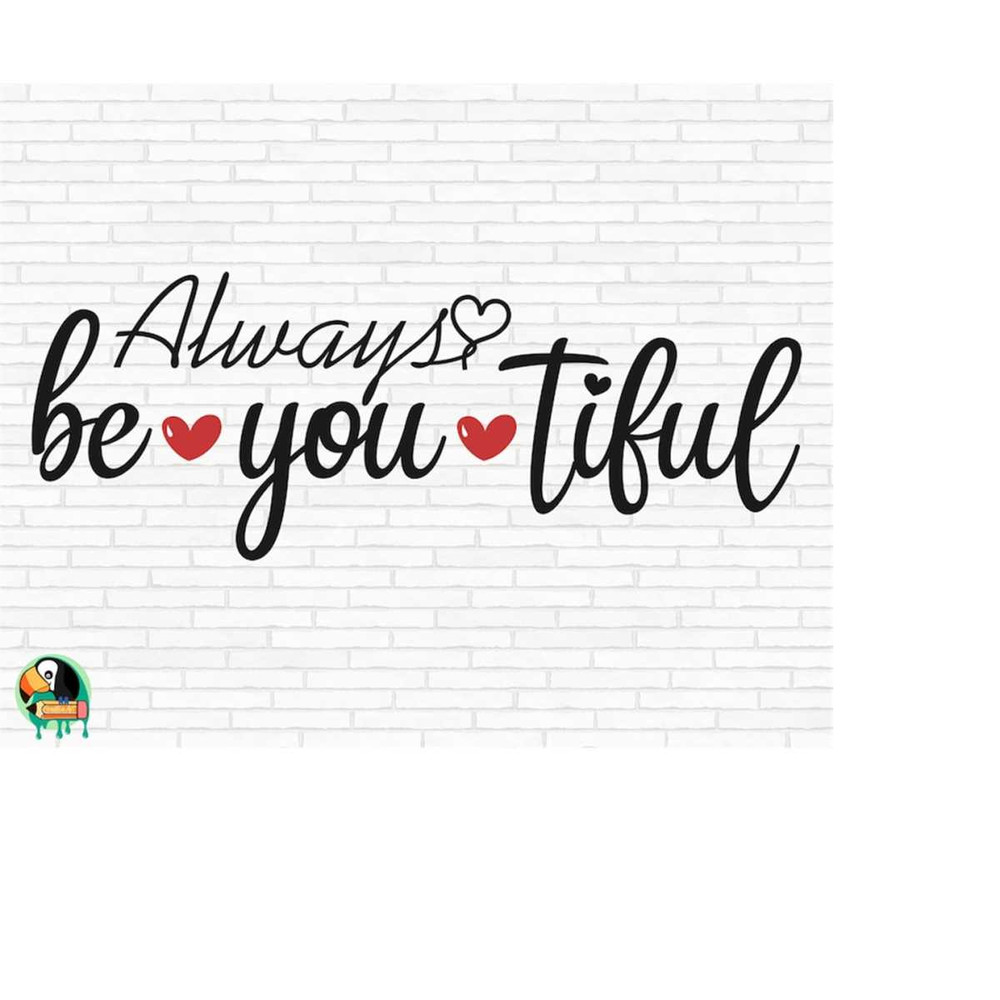 MR-51020230818-always-be-you-tiful-svg-beautiful-svg-makeup-svg-always-image-1.jpg