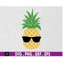 pineapple with sunglasses svg, summer pineapple svg, instant digital download files included!