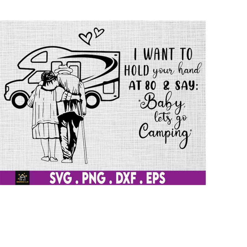 MR-510202301234-old-couple-camping-personalized-svg-i-want-to-hold-your-hand-image-1.jpg