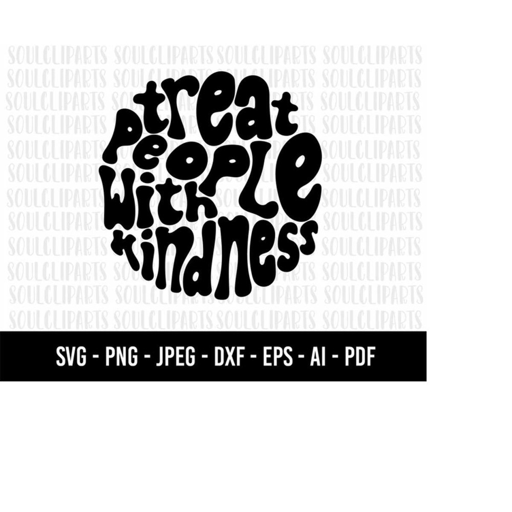 MR-510202301623-cod648-treat-people-with-kindness-svgtreat-people-with-image-1.jpg
