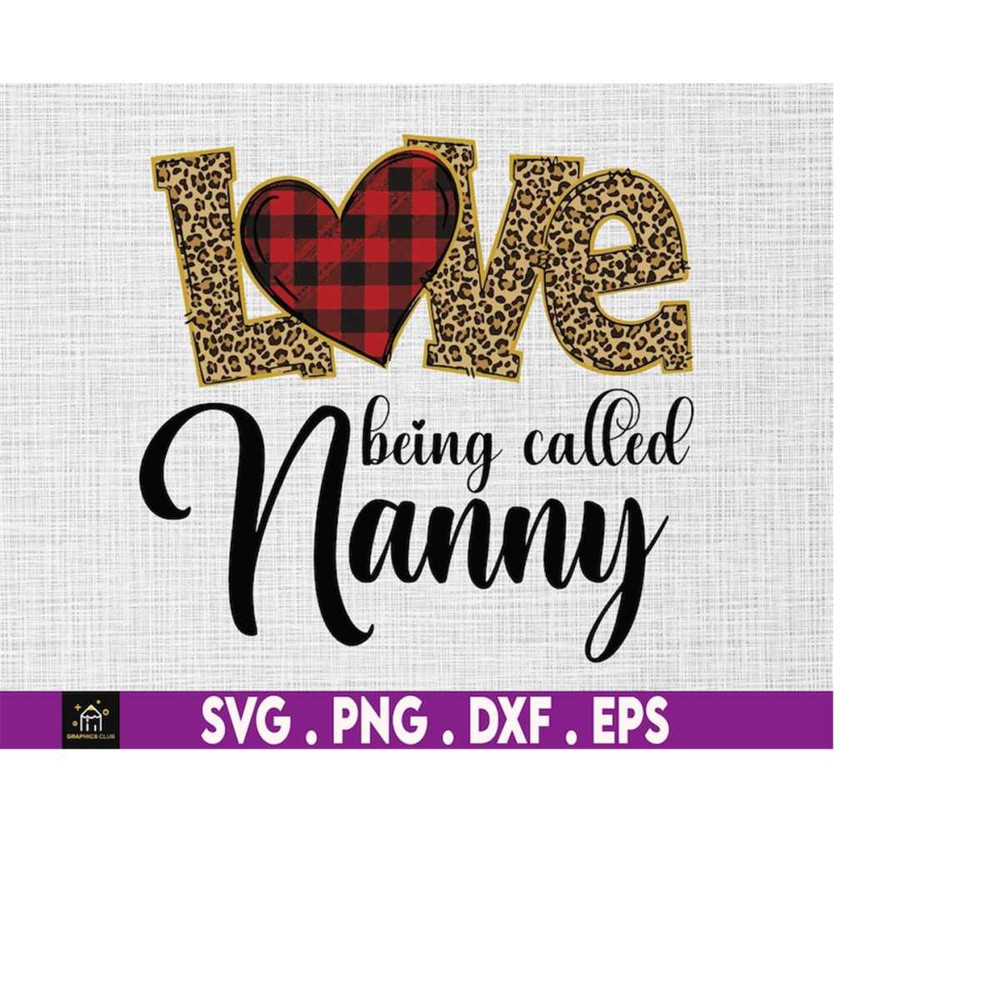 MR-510202301631-love-being-called-nanny-plaid-leopard-mothers-day-svg-moms-image-1.jpg