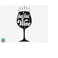wine glass svg | wine svg | wine quotes svg | wine sayings svg | wine glass file | funny wine svg | wine lover svg | win