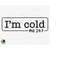 MR-510202302323-im-cold-svg-funny-christmas-svg-always-cold-svg-winter-image-1.jpg