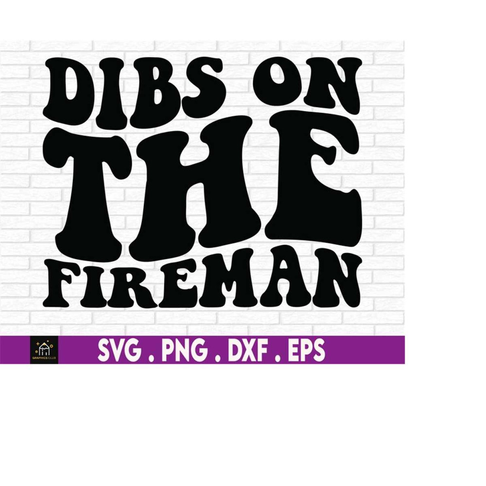 MR-510202302339-dibs-on-the-fireman-firefighters-girlfriend-svg-digital-image-1.jpg