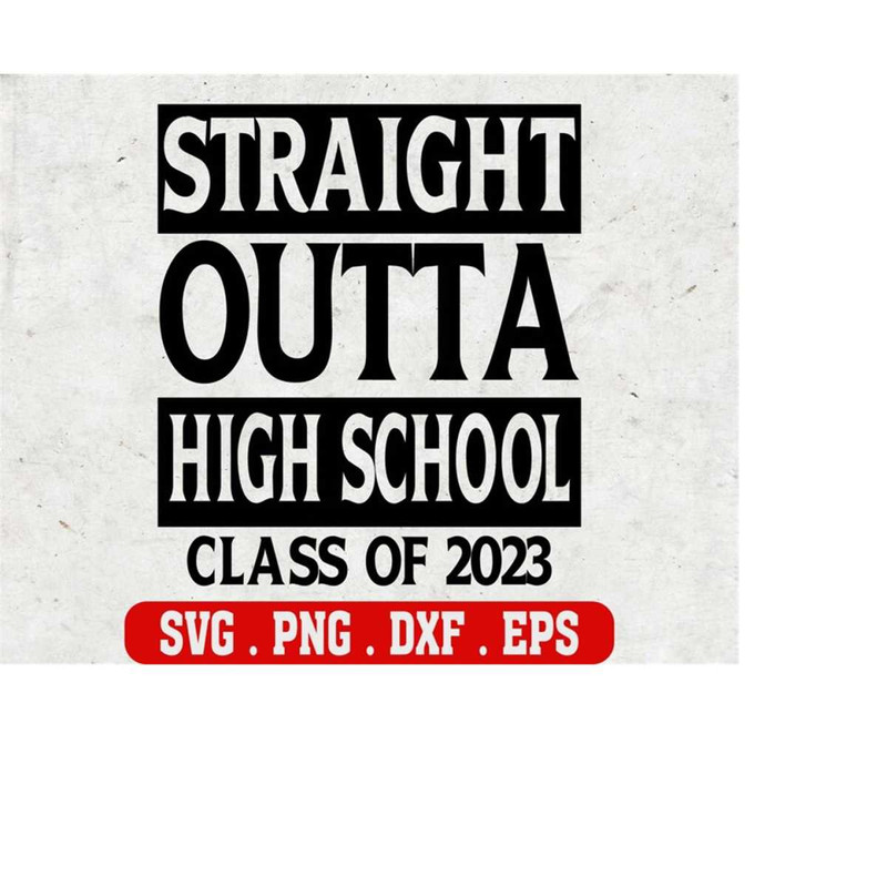 MR-510202302346-straight-outta-high-school-class-2023-svg-senior-2023-svg-image-1.jpg