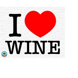 i love wine svg  | wine svg | wine quotes svg | wine sayings svg | wine glass svg | funny wine svg | wine lover svg | wi