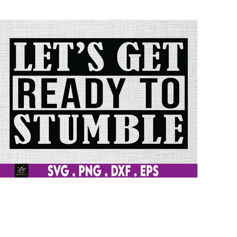 MR-510202303531-lets-get-ready-to-stumble-svg-saint-patricks-day-image-1.jpg