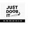MR-51020230363-cod856-just-doob-it-svg-cannabis-svg-weed-svg-420-svg-image-1.jpg
