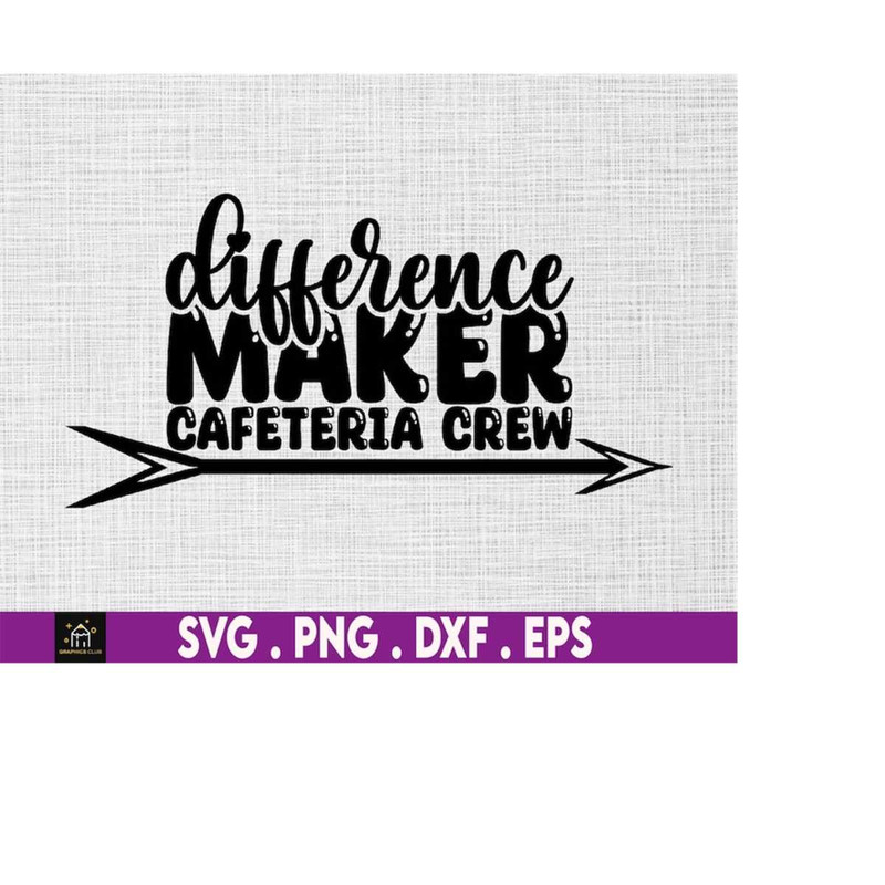 MR-51020230366-difference-maker-cafeteria-crew-svg-student-nutrition-staff-image-1.jpg