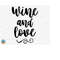 MR-510202303748-wine-and-love-svg-wine-svg-wine-quotes-svg-wine-sayings-image-1.jpg